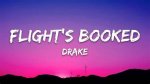 Lyrics: Drake - Flight’s Booked