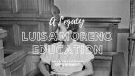 Remembering Luisa Moreno: a Legacy Beyond Life